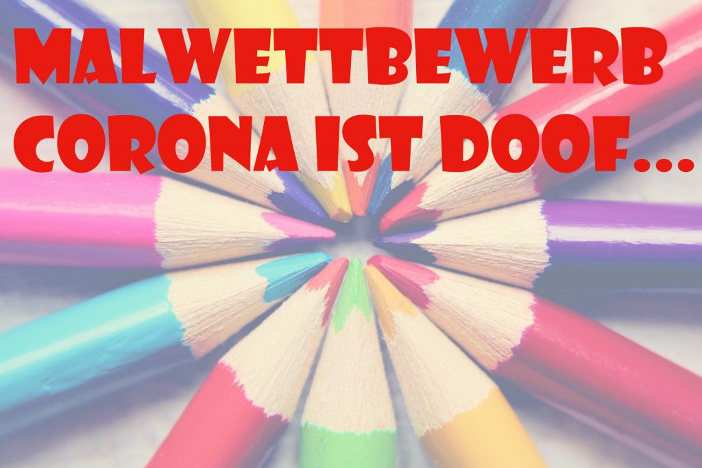 Grafik Malwettbewerb Corona ist Doof