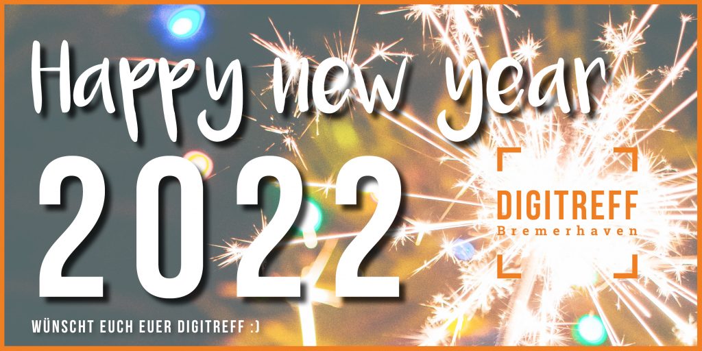 Grafik Neujahrwünsche 2022 vom Digitreff